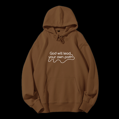 God Will Lead Your Own Path Drawstring Hoodie