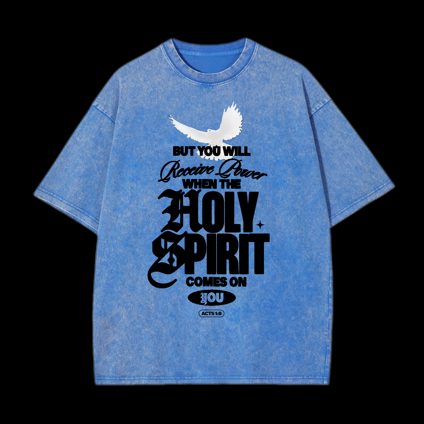 Holy Spirit Comes On Washed T-Shirt