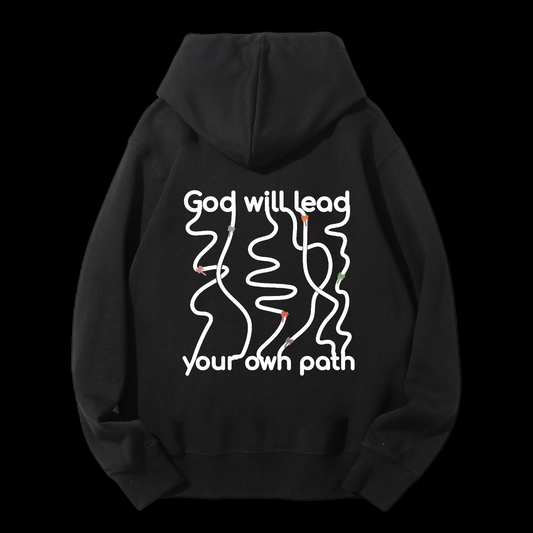 God Will Lead Your Own Path Drawstring Hoodie