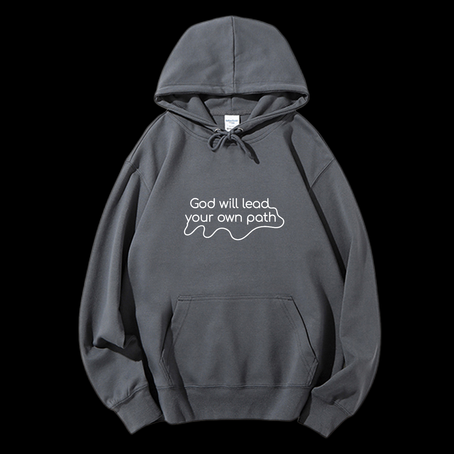 God Will Lead Your Own Path Drawstring Hoodie
