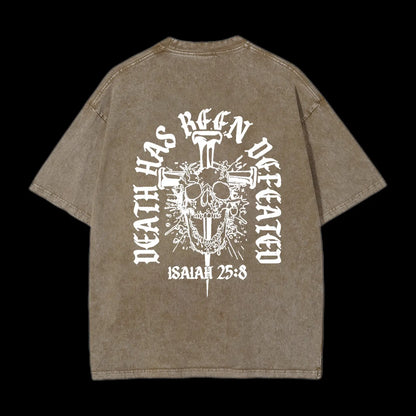 Death Has Been Defeated Washed T-shirt