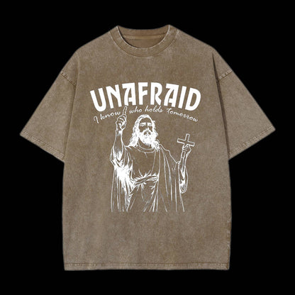 UNAFRAID I KNOW WHO HOLDS TOMORROW CHRISTIAN TEE