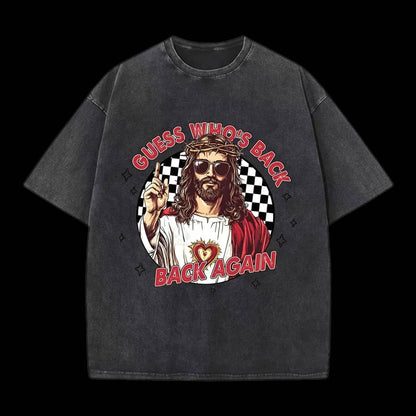 Guess Who's Back Christian Washed T-Shirt