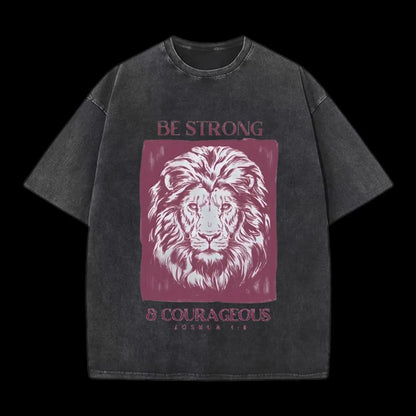 BE STRONG AND COURAGEOUS CHRISTIAN TEE