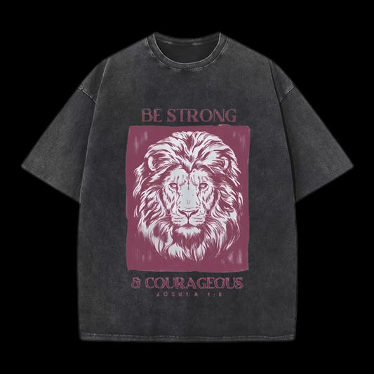 BE STRONG AND COURAGEOUS CHRISTIAN TEE