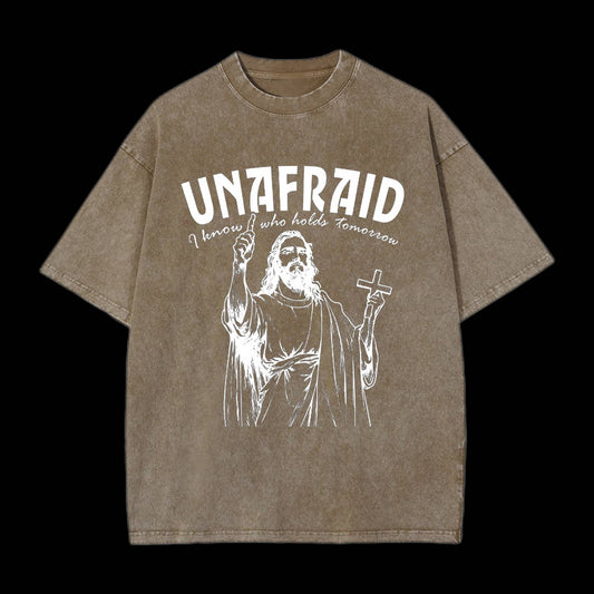 UNAFRAID I KNOW WHO HOLDS TOMORROW CHRISTIAN TEE