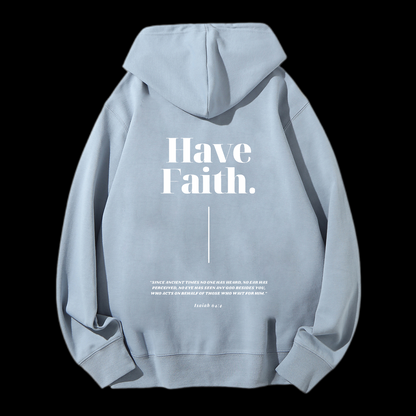 Have Faith Drawstring Hoodie