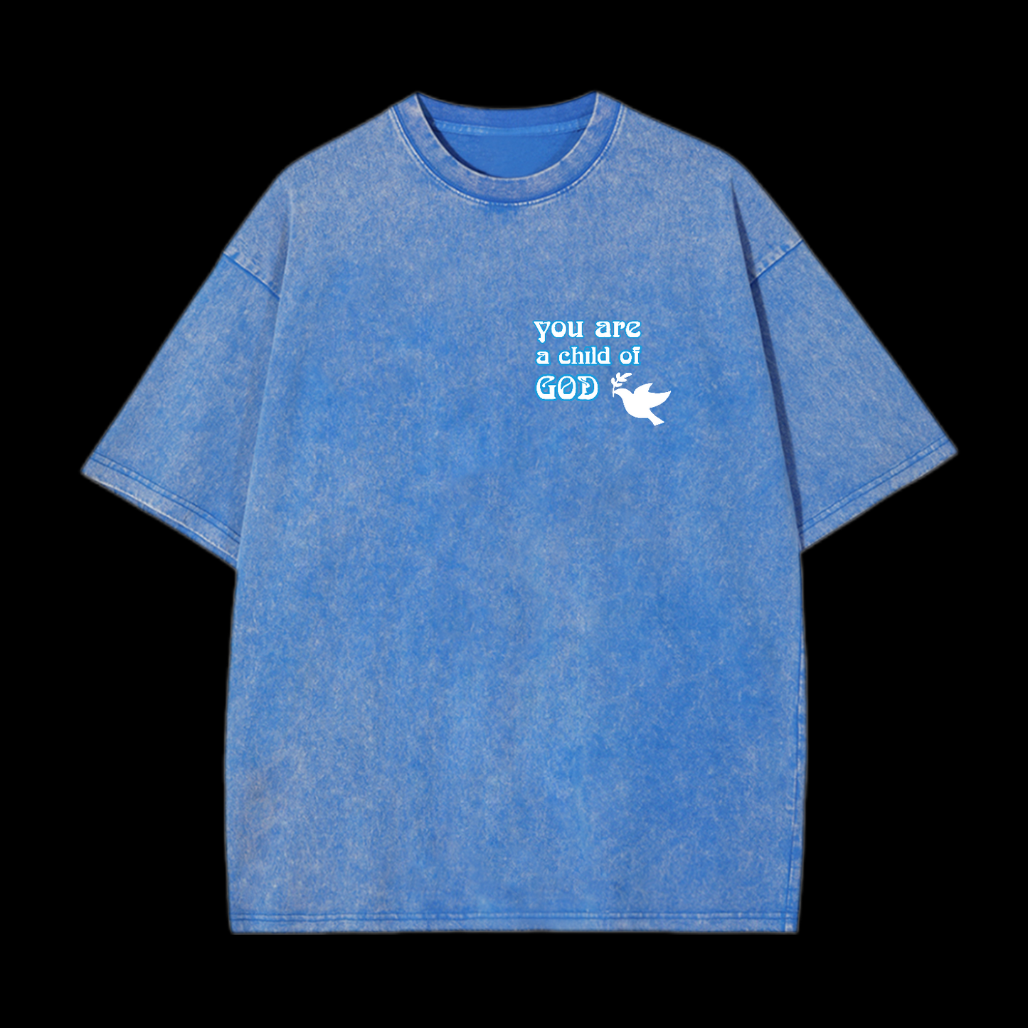 You Are A Child Of God Washed T-Shirt