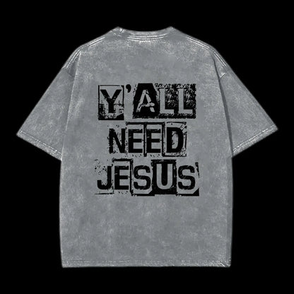 Y'all Need Jesus Print Short Sleeve T-Shirt