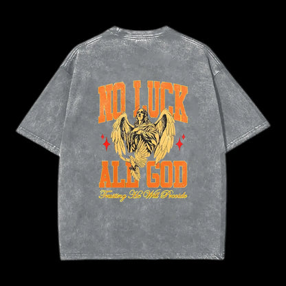 No Luck All God Tee