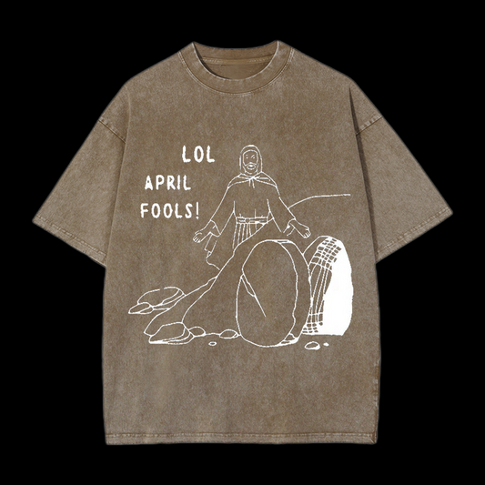 LOL April Fools Christian tee