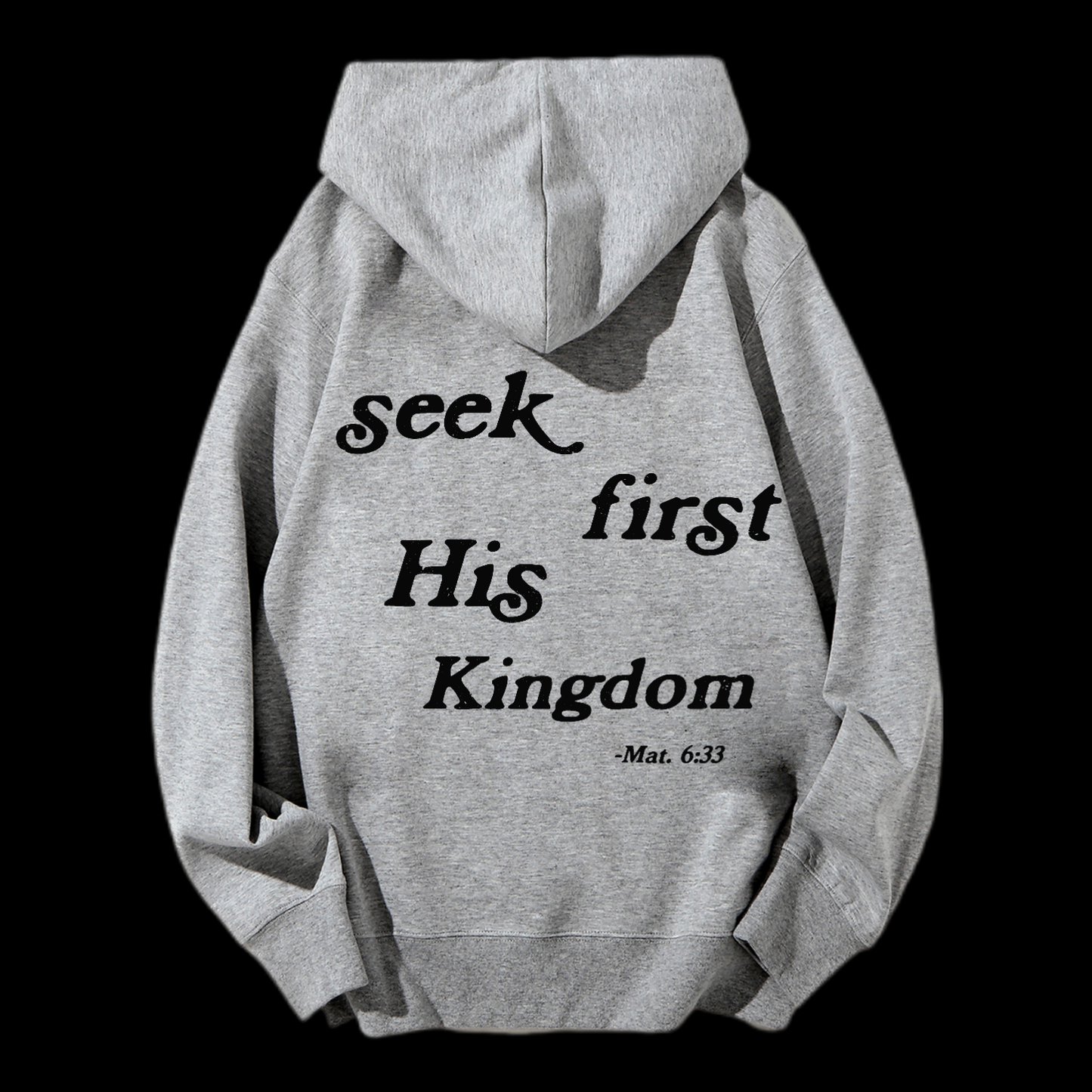 Seek First His Kingdom Drawstring Hoodie