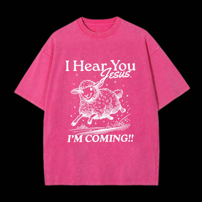 I HEAR YOU JESUS CHRISTIAN TEE