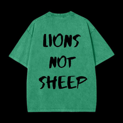 Lions Not Sheep Washed T-Shirt