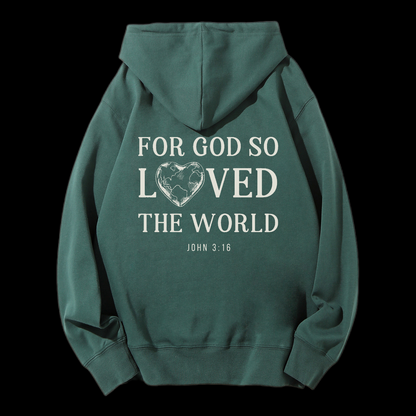 For God So Loved The World Drawstring Hoodie