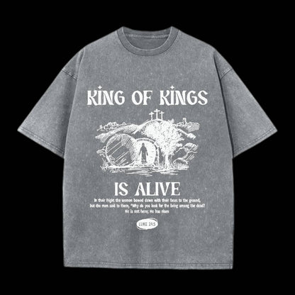KING OF KINGS IS ALIVE CHRISTIAN  TEE