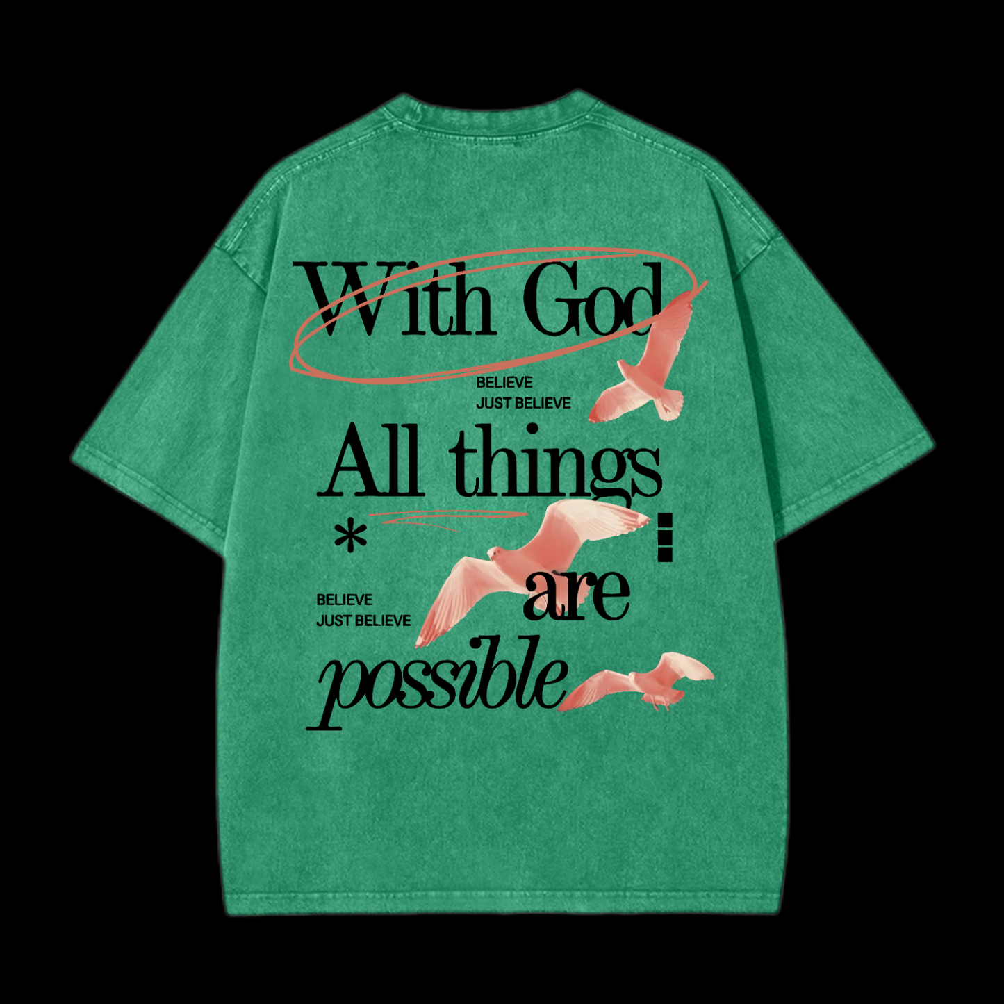 With God All Things Are Possible Washed T-Shirt
