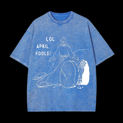 LOL April Fools Christian tee