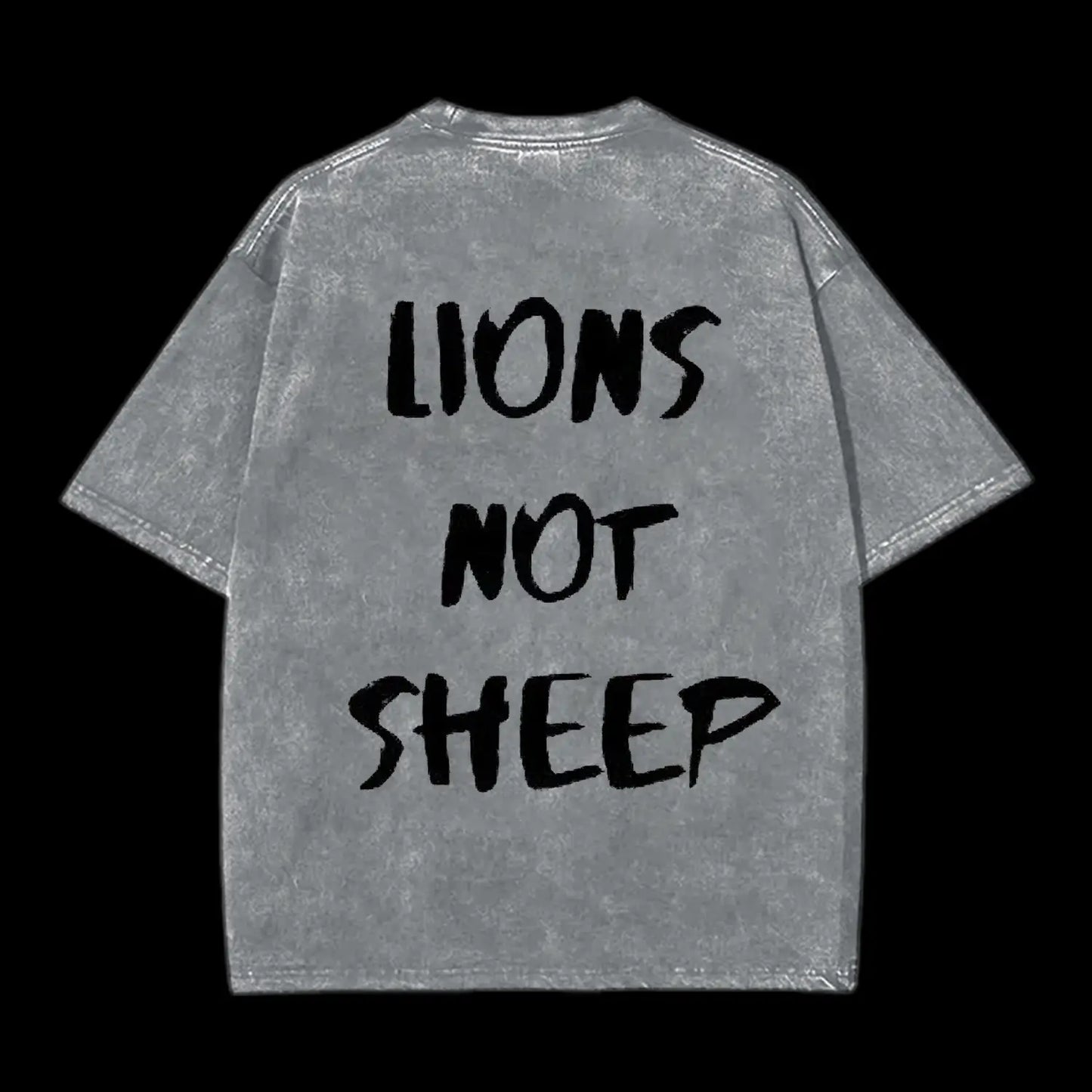 Lions Not Sheep Washed T-Shirt