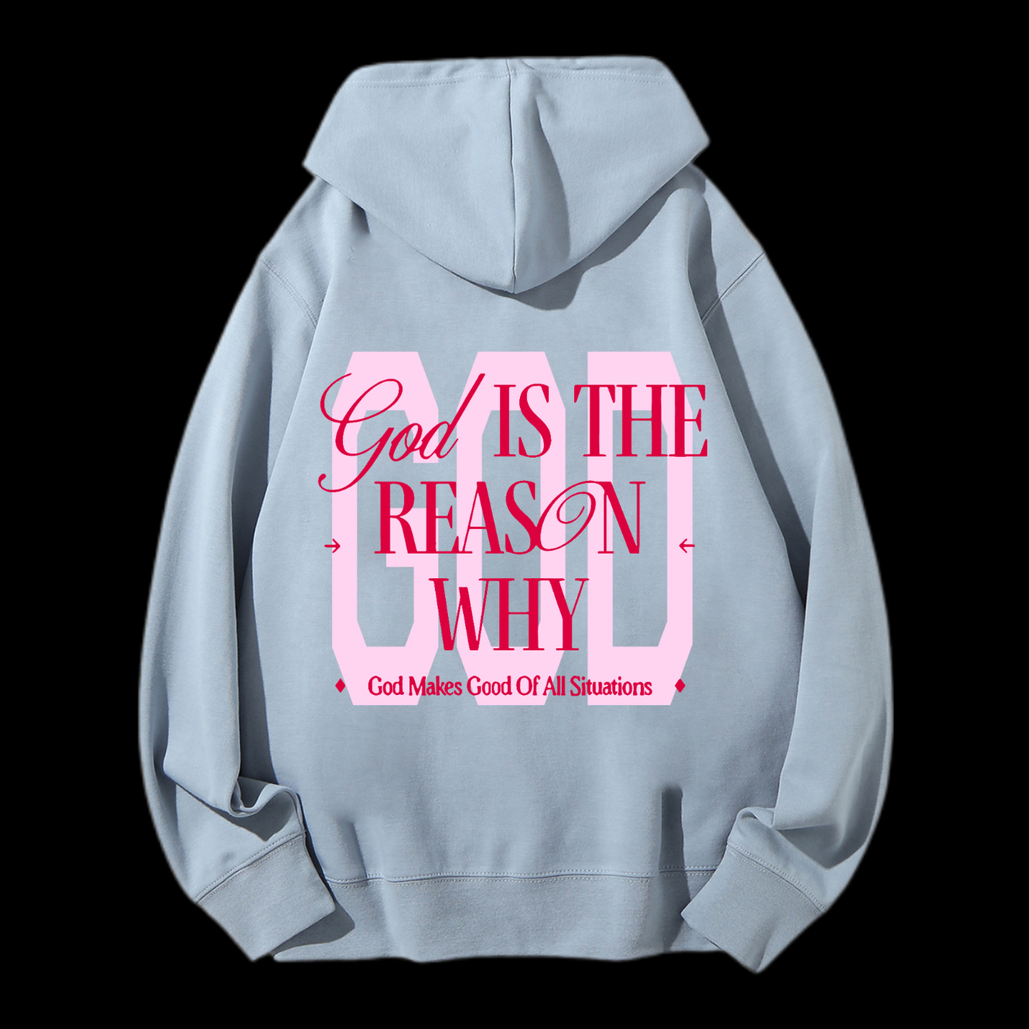 God Is The Reasan Drawstring Hoodie
