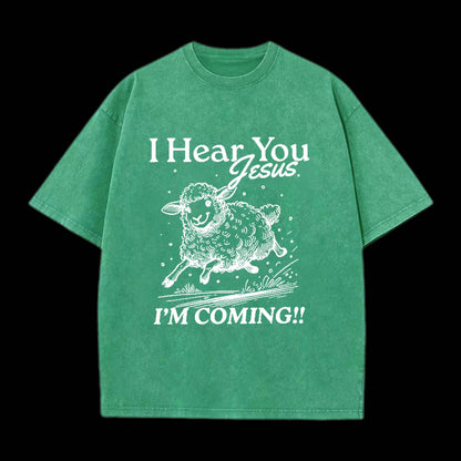 I HEAR YOU JESUS CHRISTIAN TEE