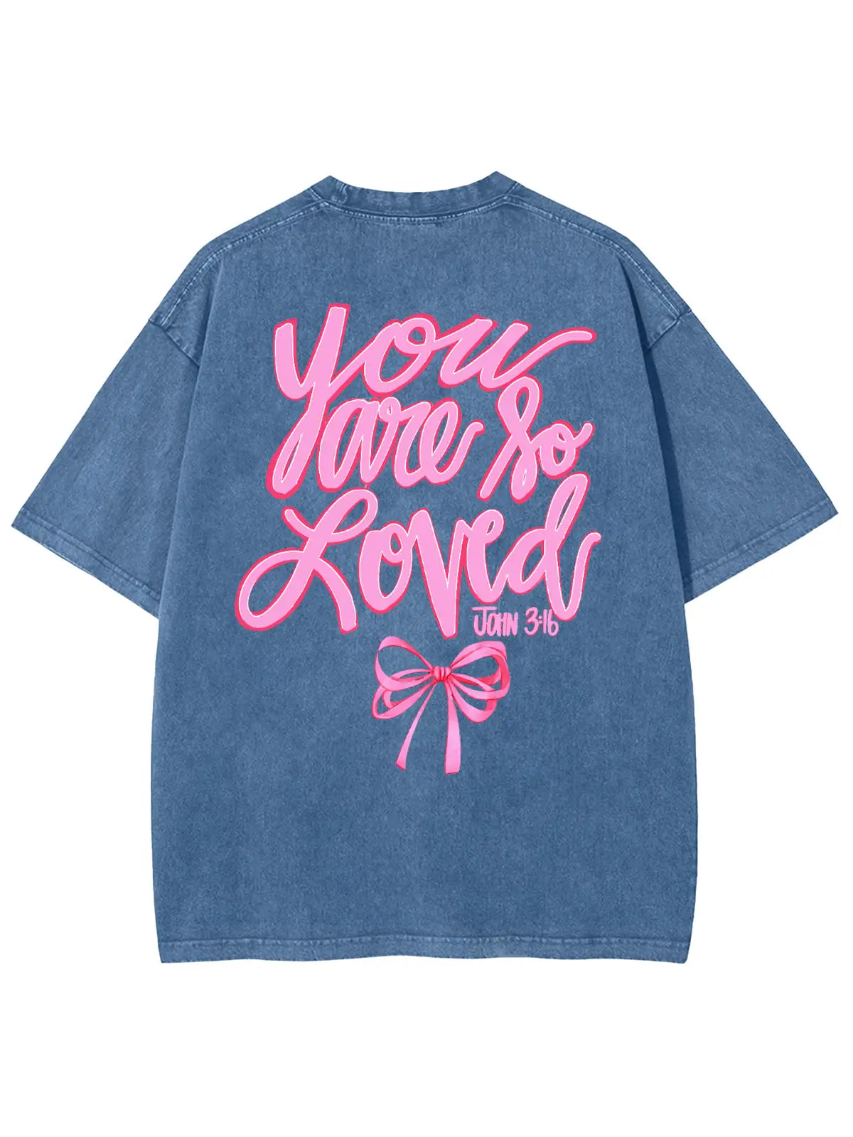You Are So Loved Unisex Washed T-Shirt