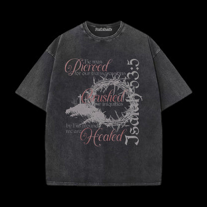 THE BY HIS WOUNDS CHRISTIAN WASHED T-SHIRT