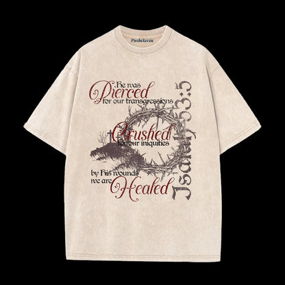 THE BY HIS WOUNDS CHRISTIAN WASHED T-SHIRT