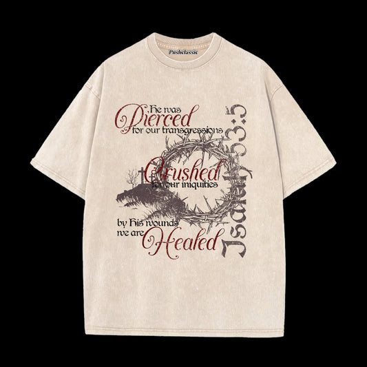THE BY HIS WOUNDS CHRISTIAN WASHED T-SHIRT