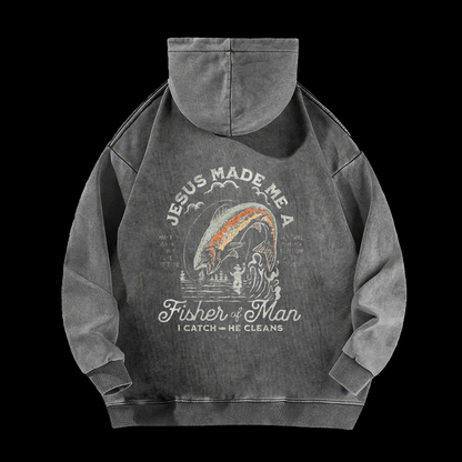 Jesus Made Me A Fisher Of Man Washed Hoodie
