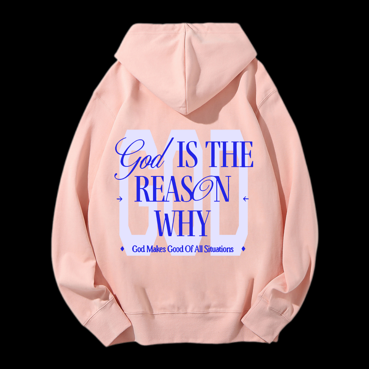 God Is The Reasan Drawstring Hoodie