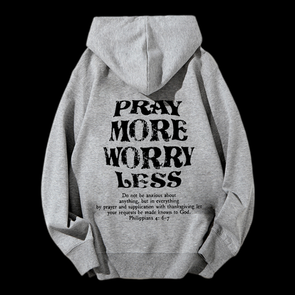 Pray More Worry Less Drawstring Hoodie