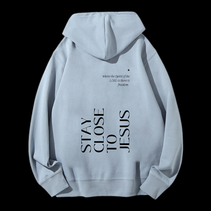 Stay Close To Jesus Drawstring Hoodie