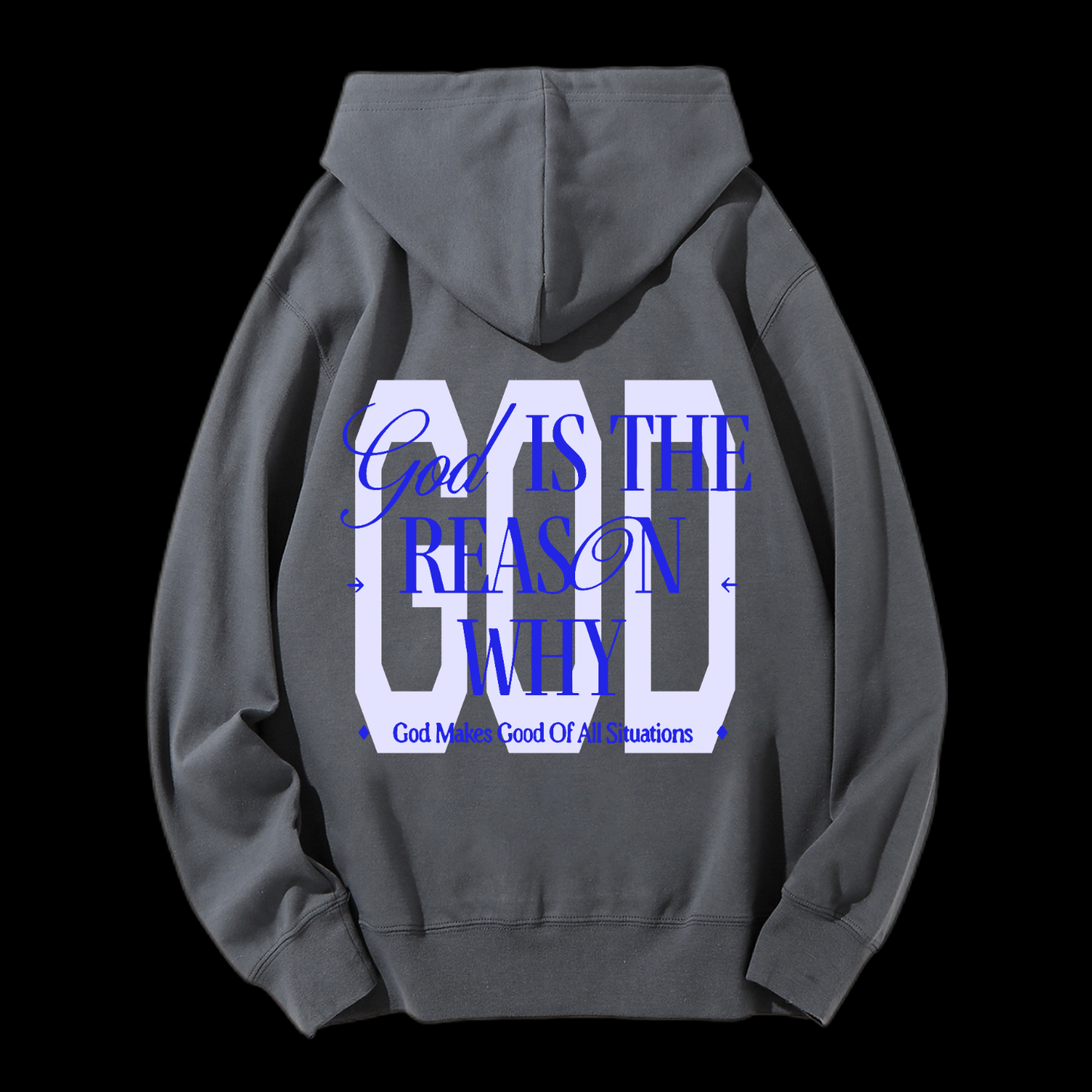 God Is The Reasan Drawstring Hoodie