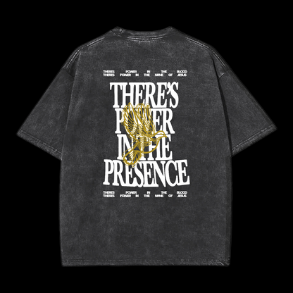 There's Power In The Presence Washed T-Shirt