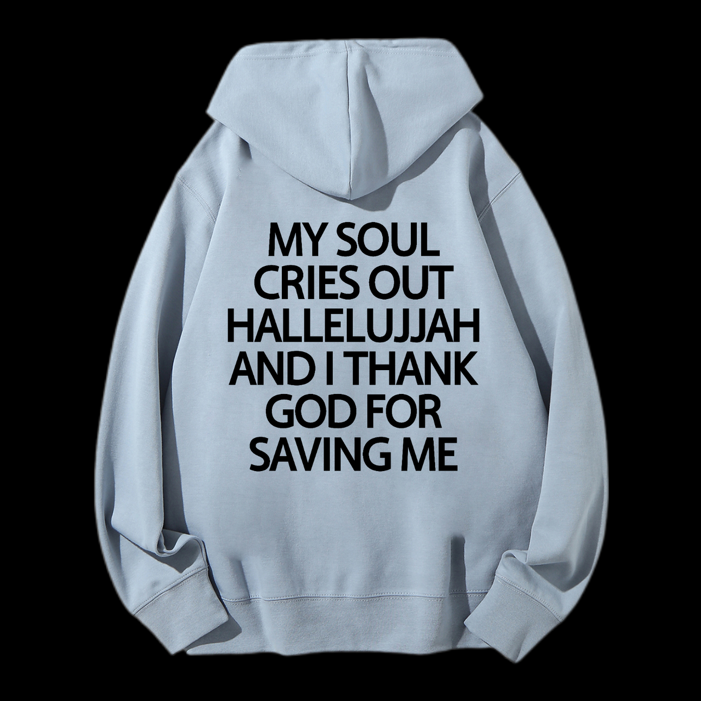 Thank God For Saving Me Drawstring Hoodie