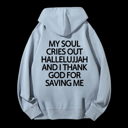 Thank God For Saving Me Drawstring Hoodie