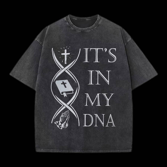 IT'S IN MY DNA TEE