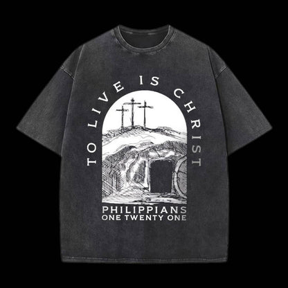 To Live Is Chris Philippians One Twenty One T-shirt