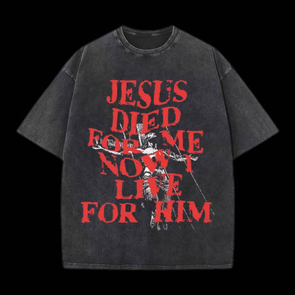 Jesus Died For Us Christian Washed T-Shirt