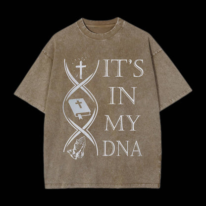 IT'S IN MY DNA TEE