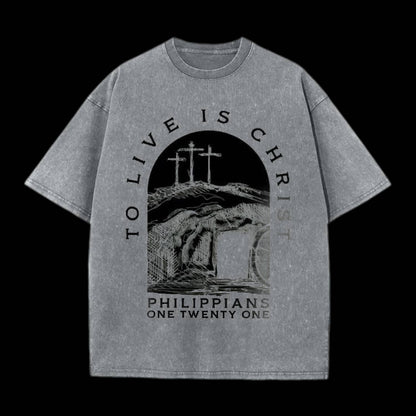 To Live Is Chris Philippians One Twenty One T-shirt
