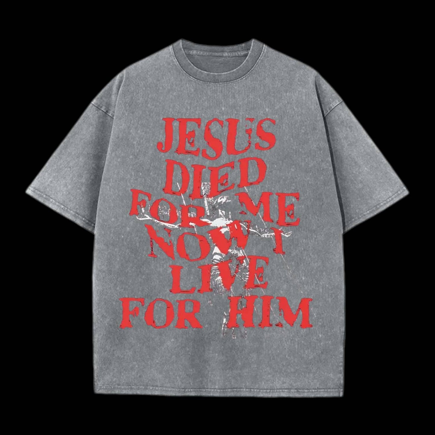 Jesus Died For Us Christian Washed T-Shirt
