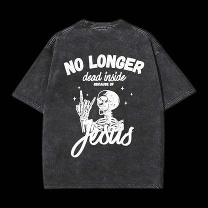No Longer Dead Inside Christian Tee
