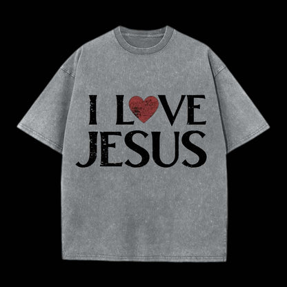 I LOVE JESUS WASHED T-SHIRT
