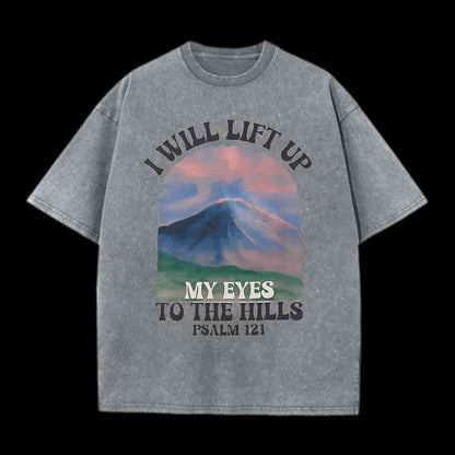 I Will Lift Up To The Hills Chrsitian Tee