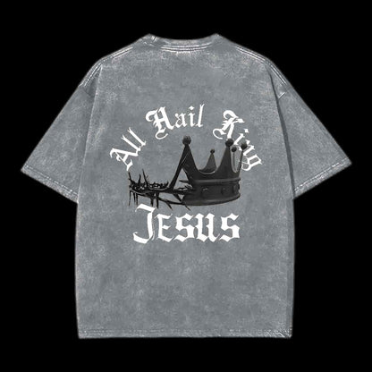 ALL HAIL KING JESUS CHRISTIAN TEE