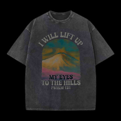 I Will Lift Up To The Hills Chrsitian Tee