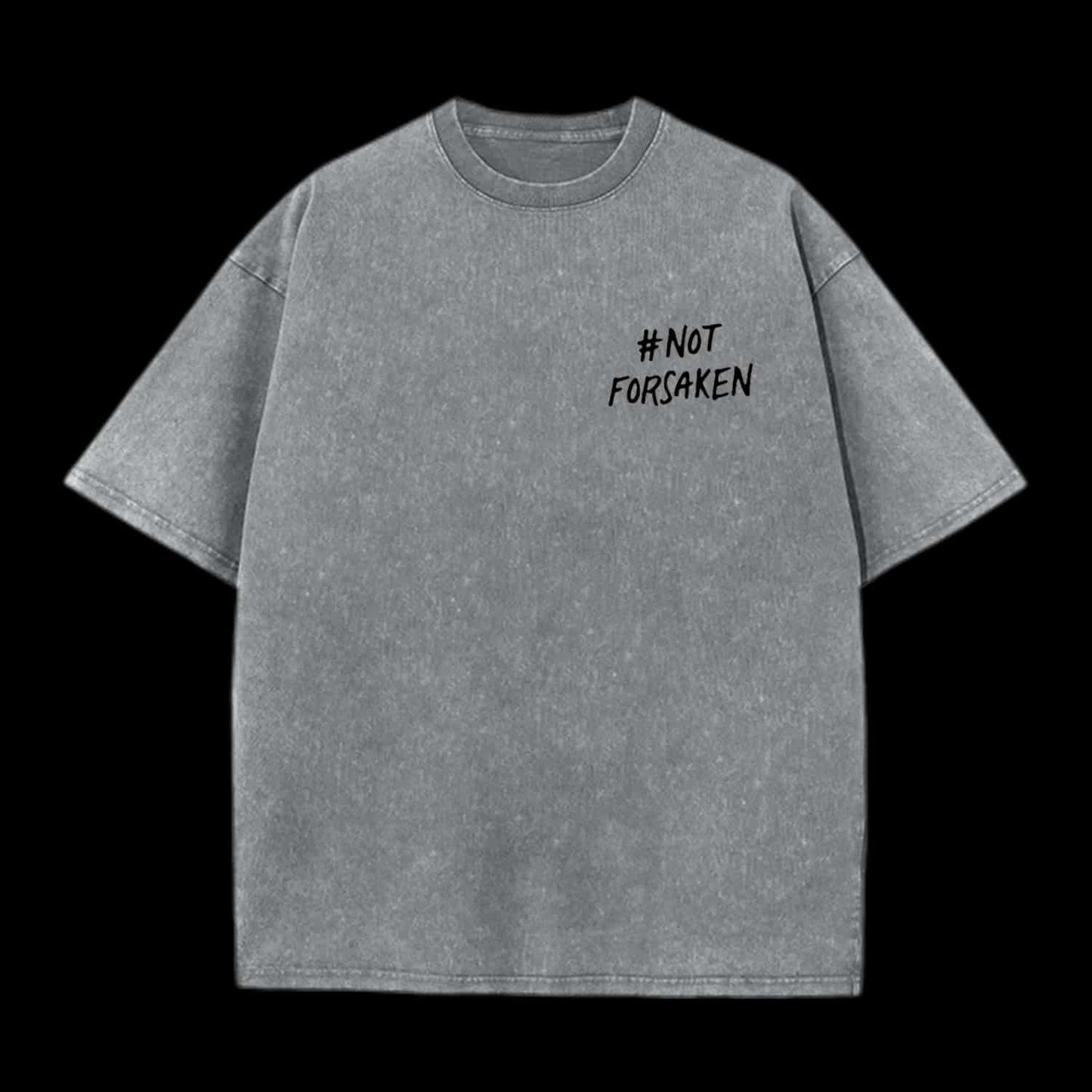 Not Forsaken Christian Tee