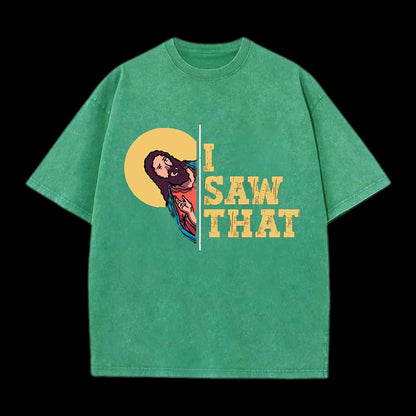 I Saw That Tee